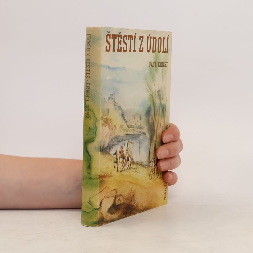 Paul Ernst Štěstí z údolí