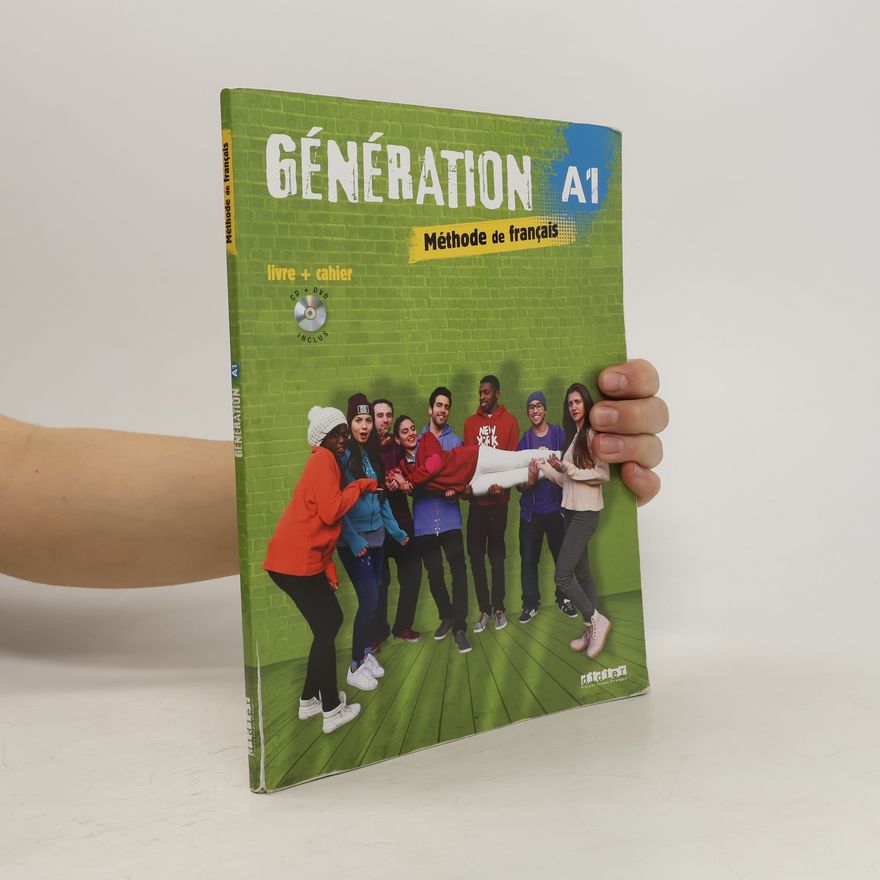 Various authors Génération A1 Méthode de français