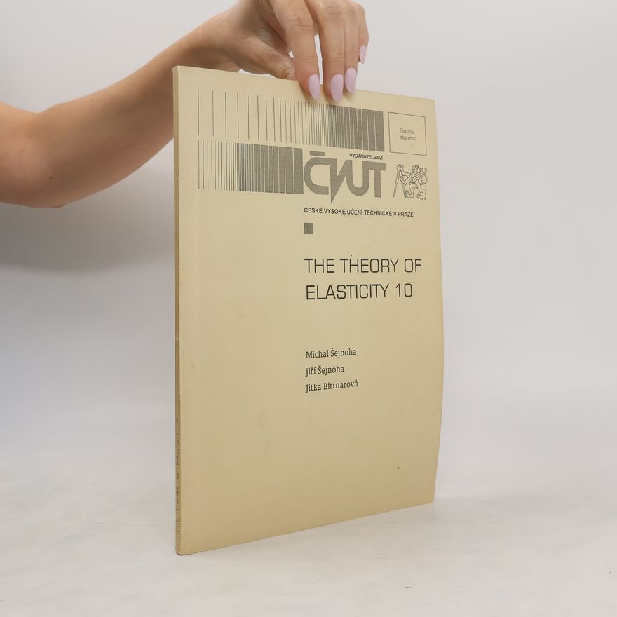 Jiří Šejnoha The Theory of Elasticity 10