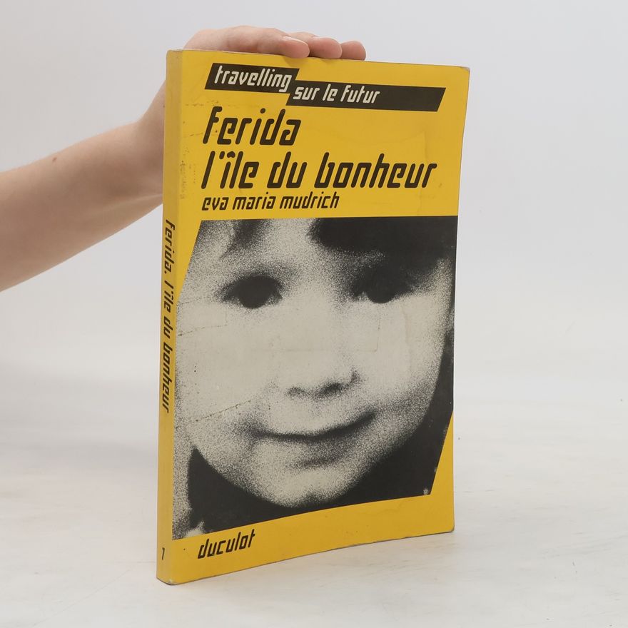 Eva Maria Mudrich Ferida, l'île du bonheur