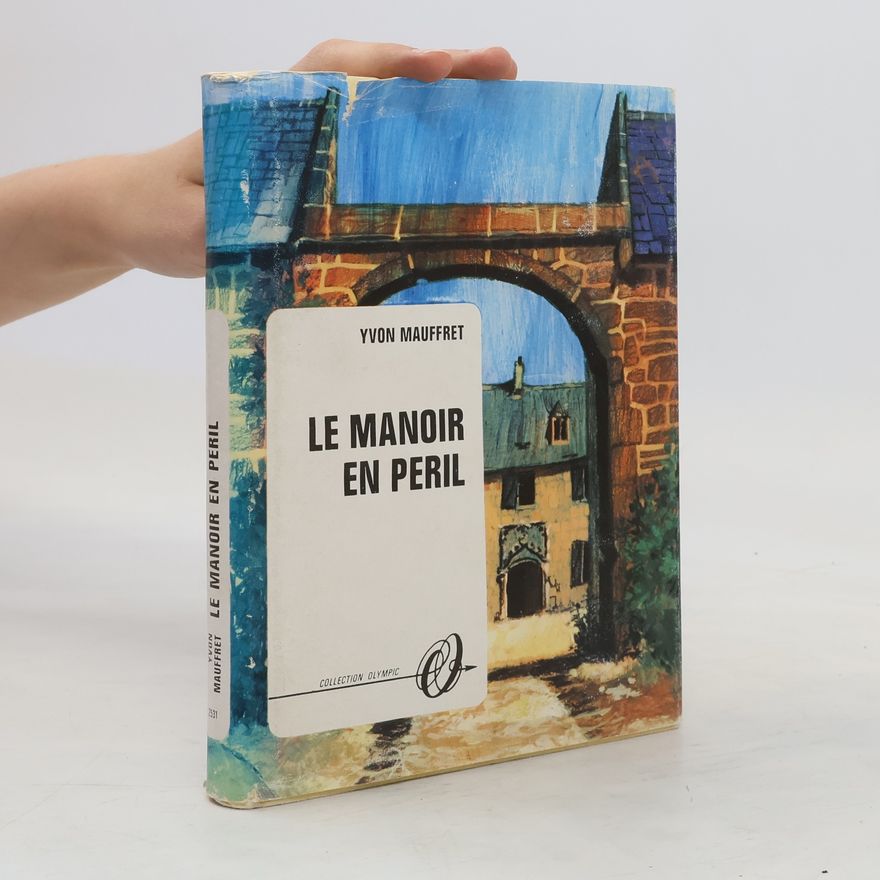 Yvon Mauffret Le manoir en peril