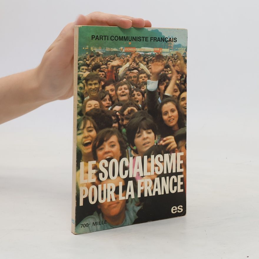 Parti communiste français Le socialisme pour la France
