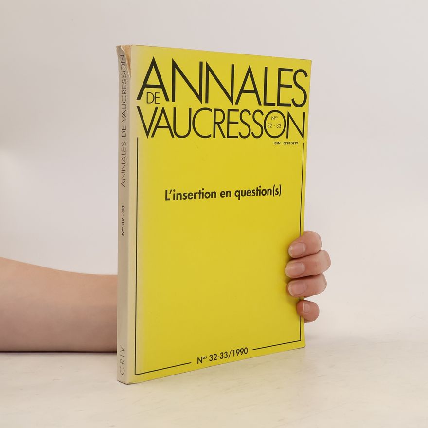 Various authors Annales de Vaucresson 32-33. L'insertion en question(s)
