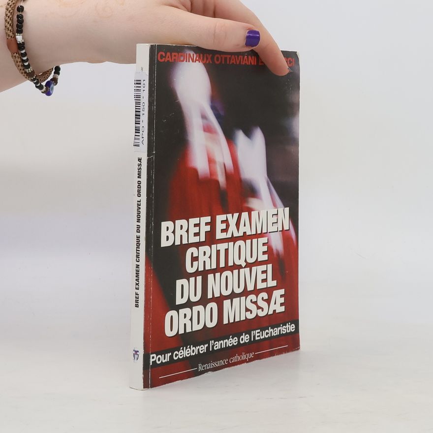 Alfredo Ottaviani Bref examen critique du nouvel Ordo Missæ