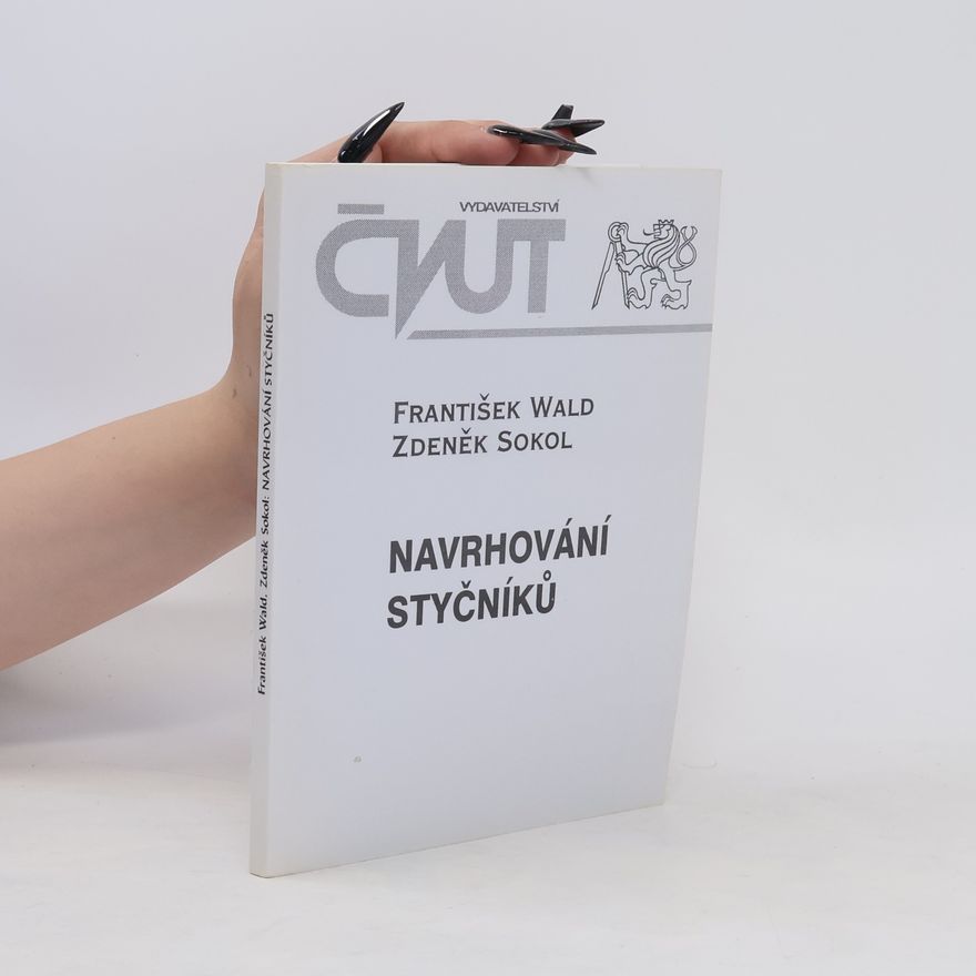 Zdeněk Sokol Navrhování styčníků