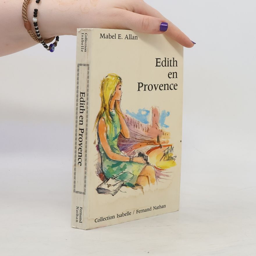 Mabel. E. Allan Edith en Provence