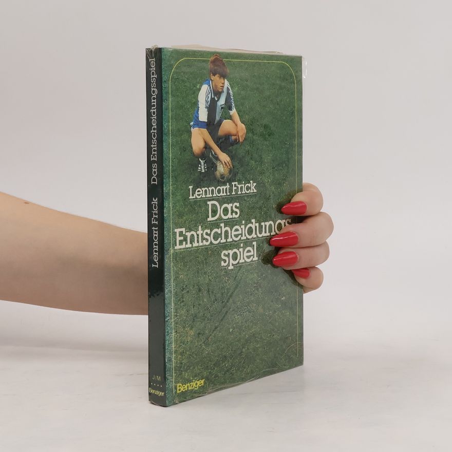 Frick Lennart Das Entscheidungsspiel