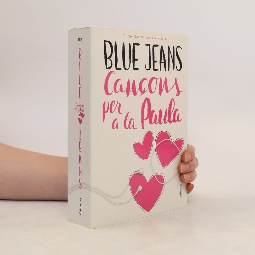 Blue Jeans Trilogia Cançons per a la Paula - 1: Cançons per a la Paula