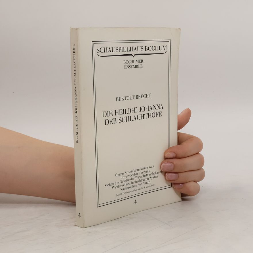 Bertolt Brecht Die heilige Johanna der Schlachthöfe 4