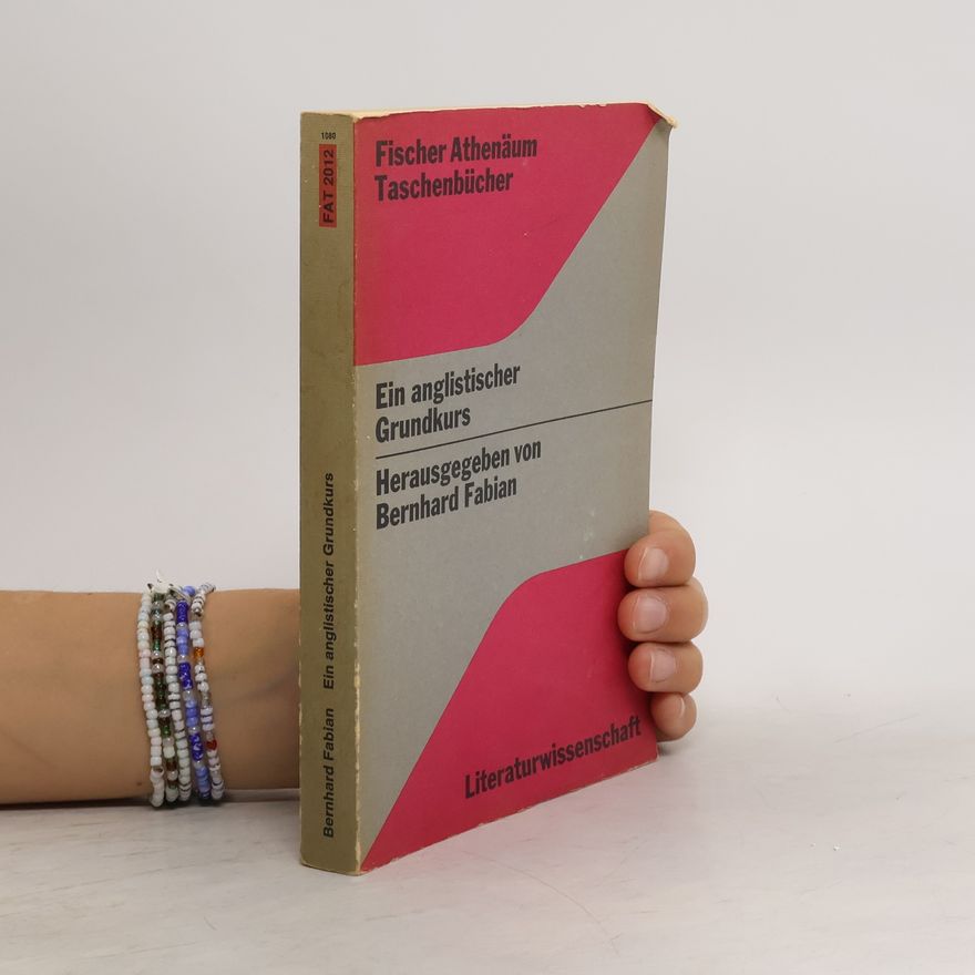 Bernhard Fabian Ein anglistischer Grundkurs zur Einführung in das Studium der Literaturwissenschaft
