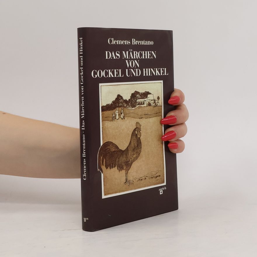 Clemens Brentano Das Märchen von Gockel und Hinkel