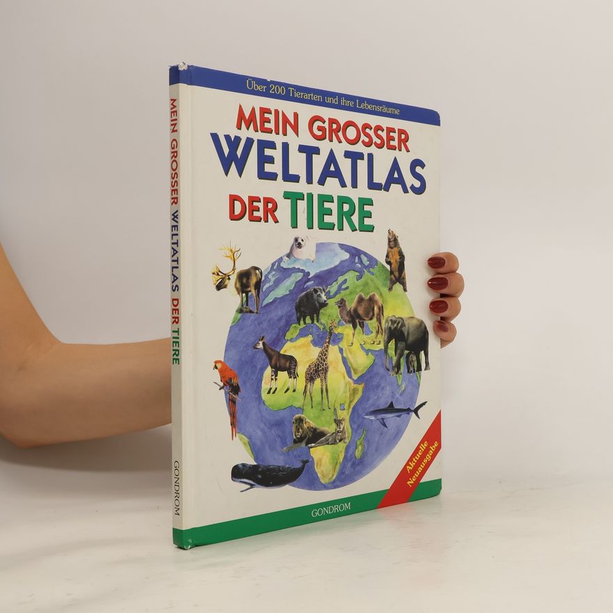 Margot Hellmiß Mein grosser Weltatlas der Tiere
