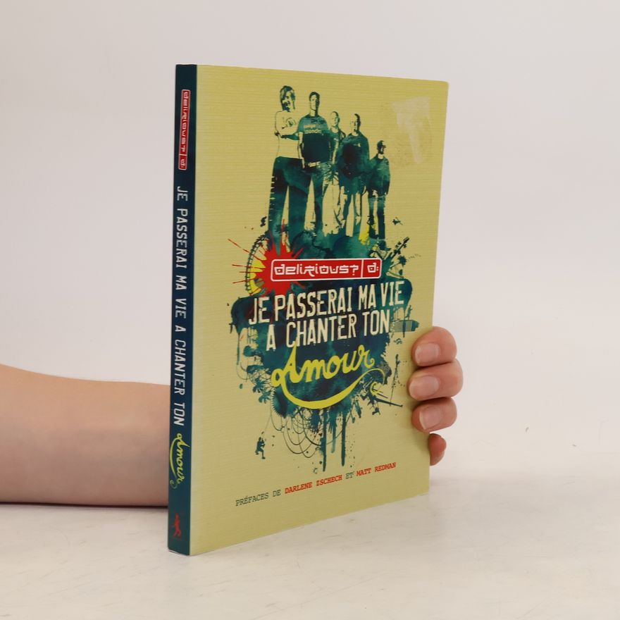 Collectif d'auteurs Je passerai ma vie à chanter ton amour