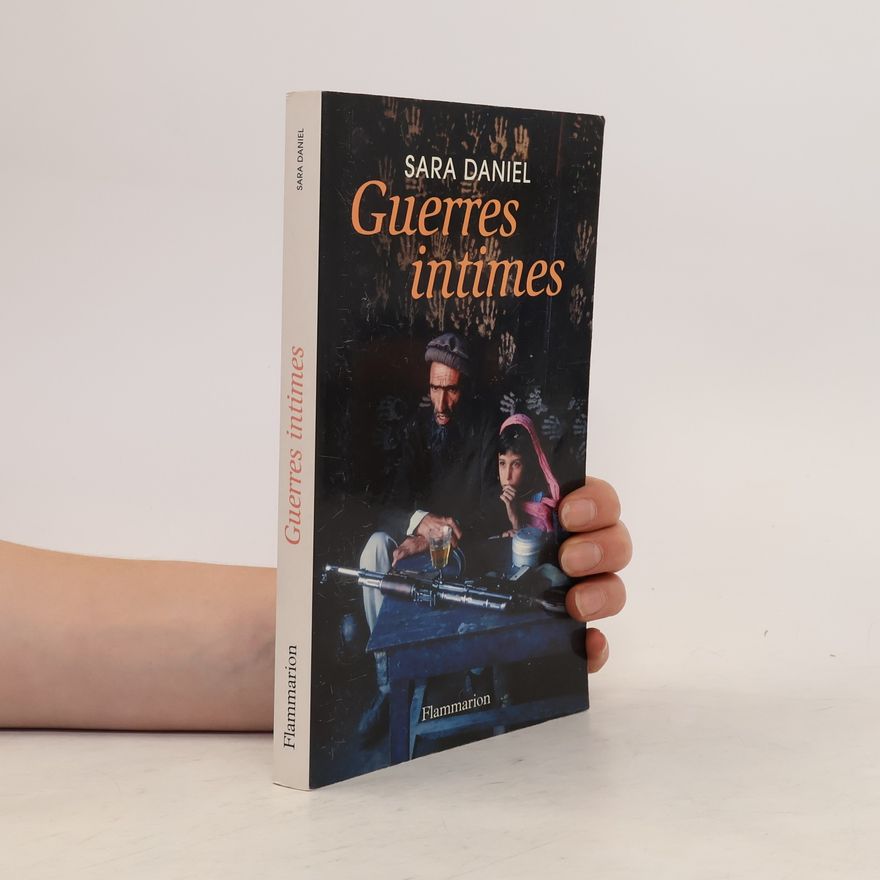 Sara Daniel Guerres intimes