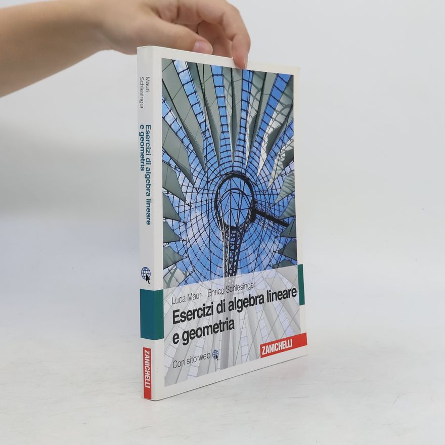Enrico Schlesinger Esercizi di algebra lineare e geometria