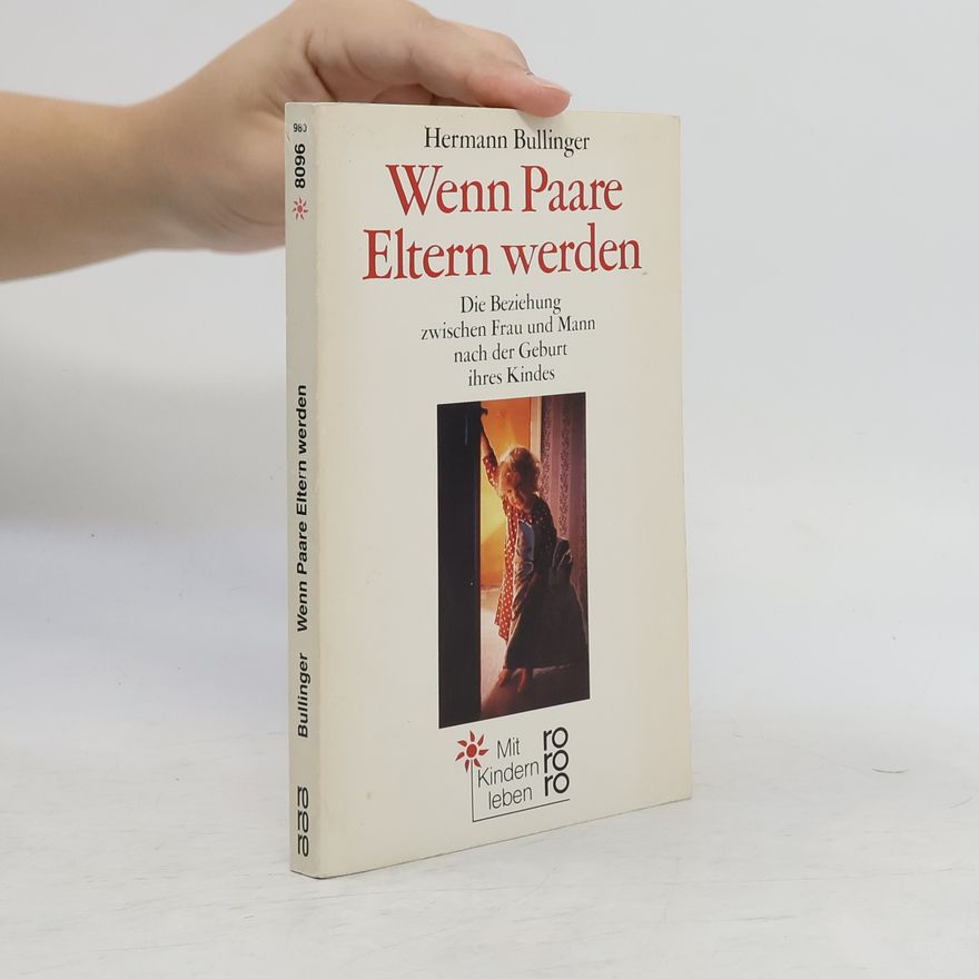 Hermann Bullinger Wenn Paare Eltern werden