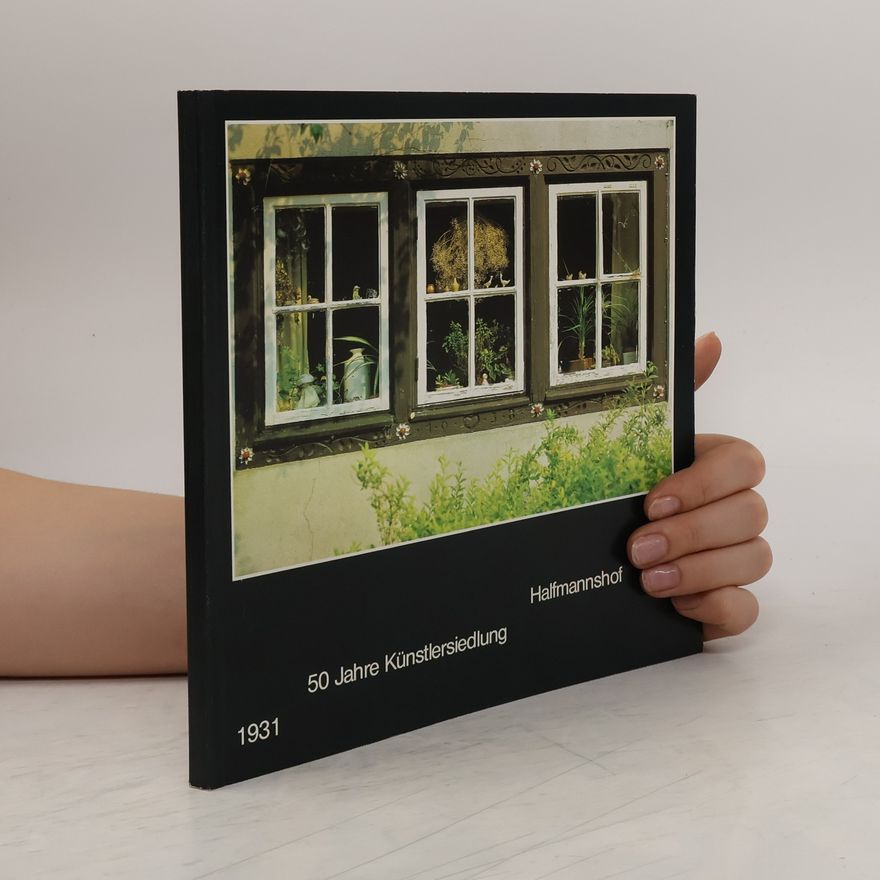 Autorenkollektiv Künstlersiedlung Halfmannshof Gelsenkirchen 1931 - 1981
