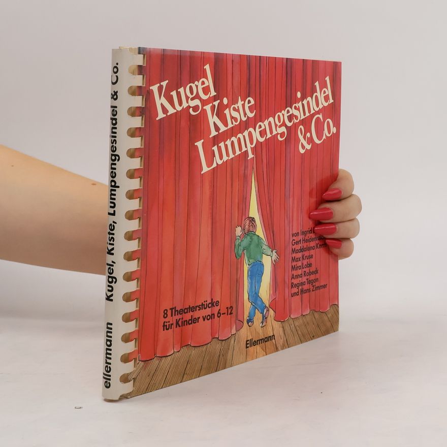 Katrin Behrend Kugel, Kiste, Lumpengesindel & Co.