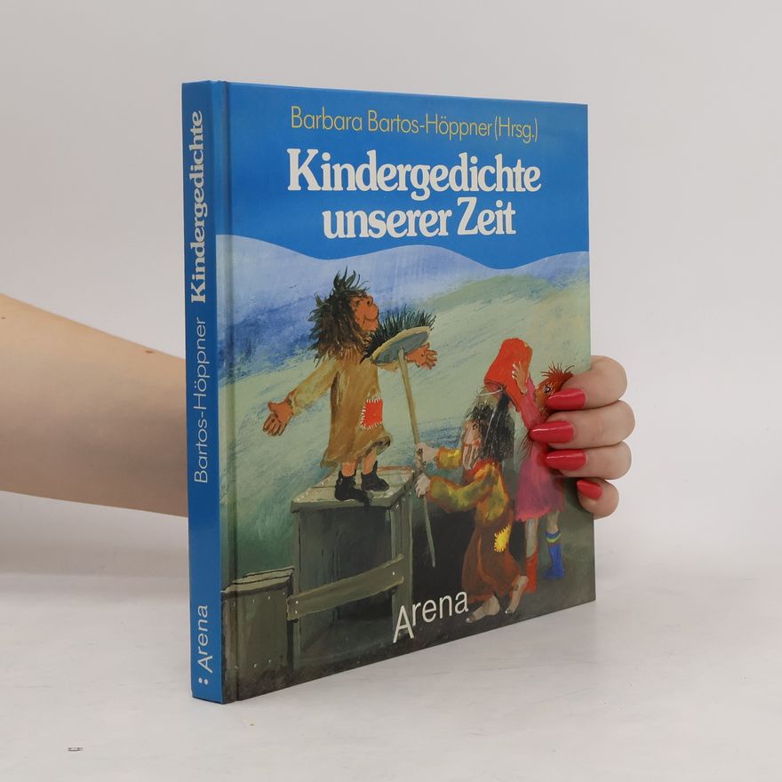 Barbara Bartos-Höppner Kindergedichte unserer Zeit