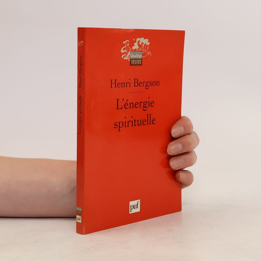 Henri Bergson L'énergie spirituelle