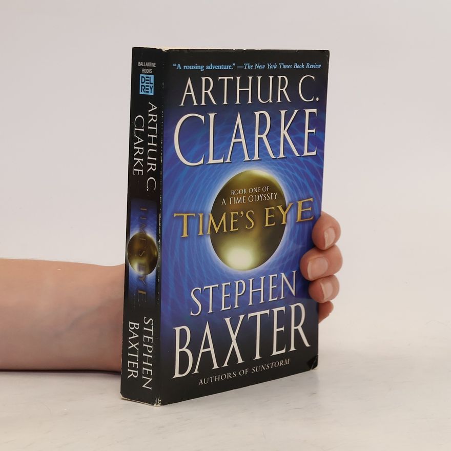 Arthur C. Clarke A Time Odyssey - 1: Time's Eye