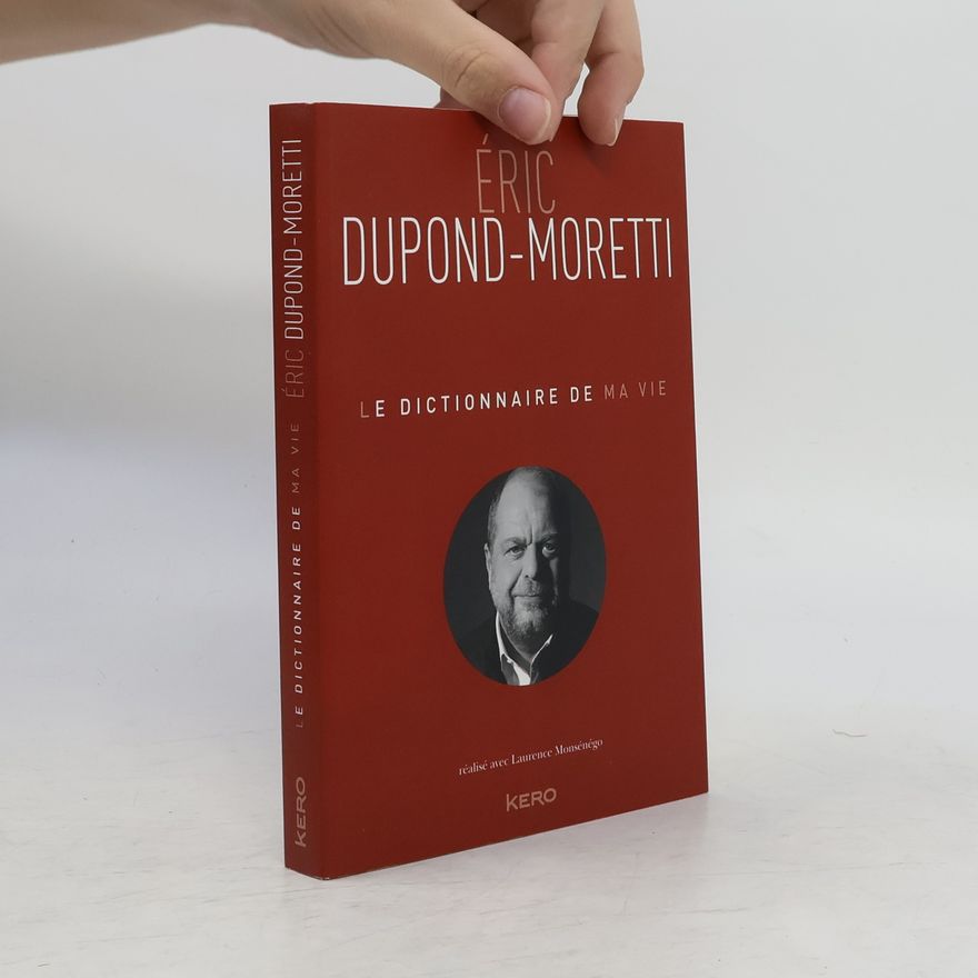 Laurence Monsénégo Le Dictionnaire de ma vie