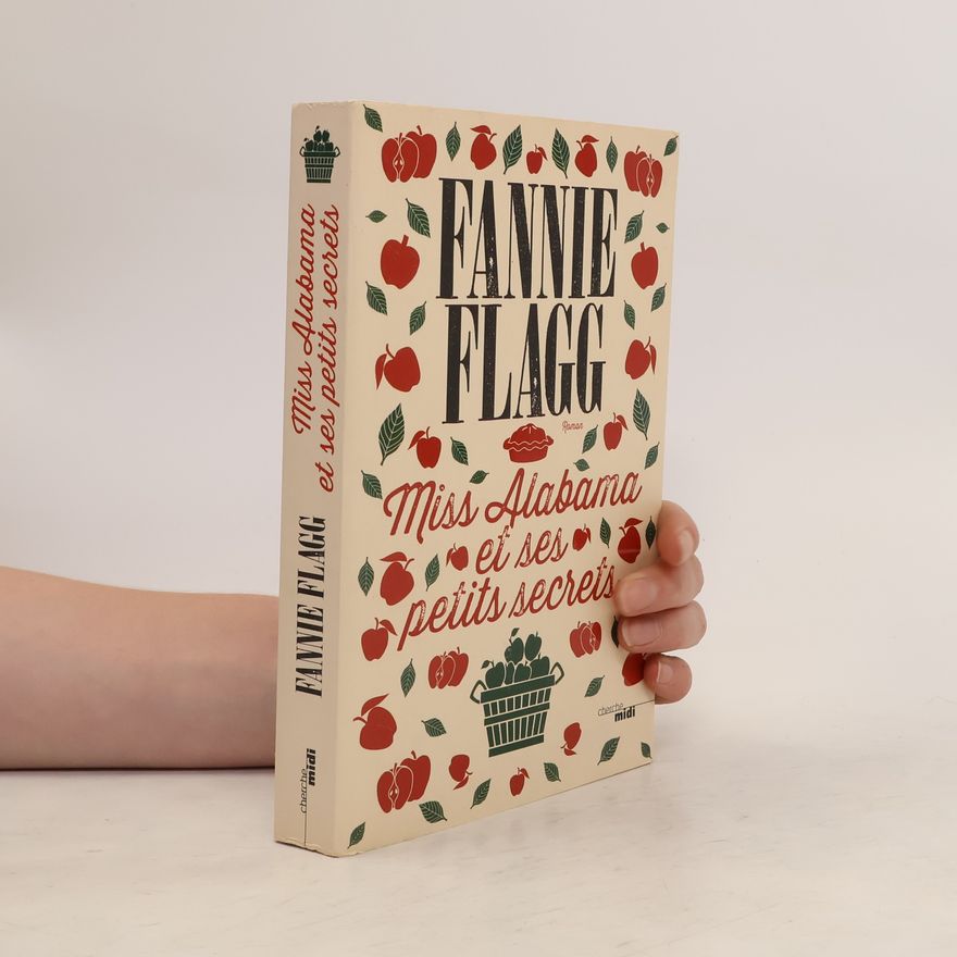 Fannie Flagg Miss Alabama et ses petits secrets