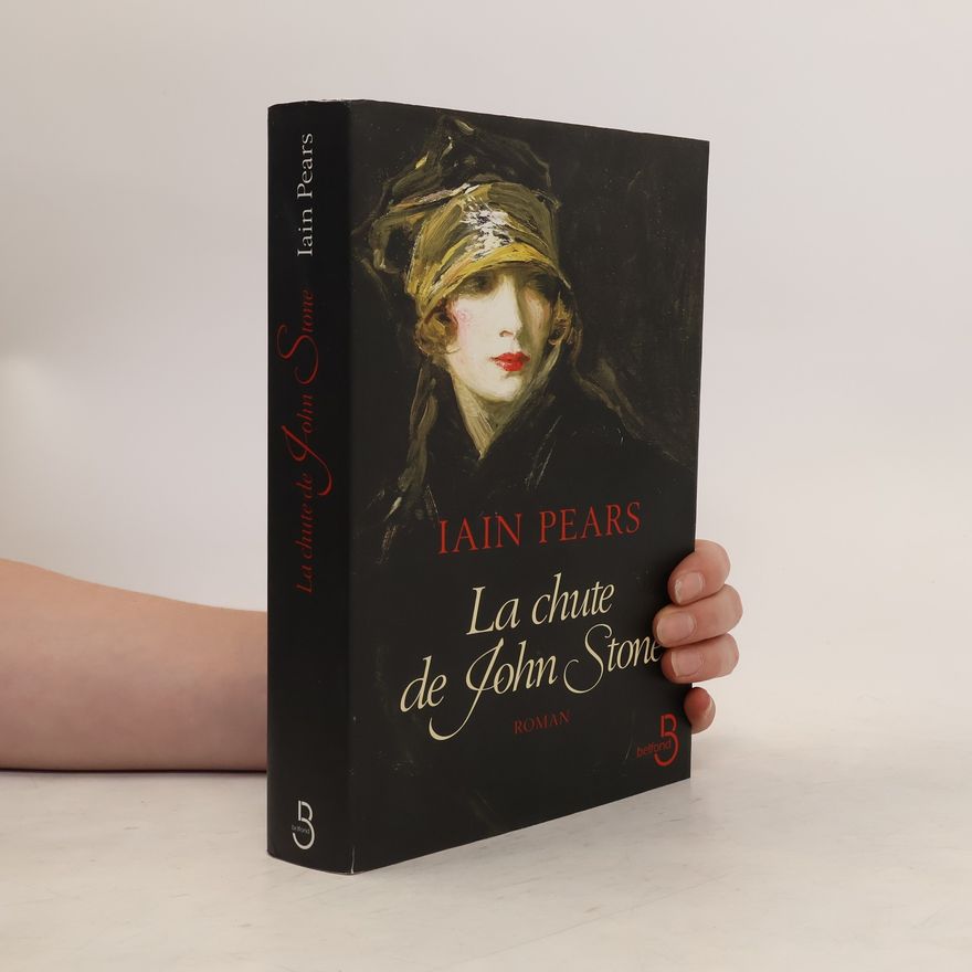 Iain Pears La chute de John Stone