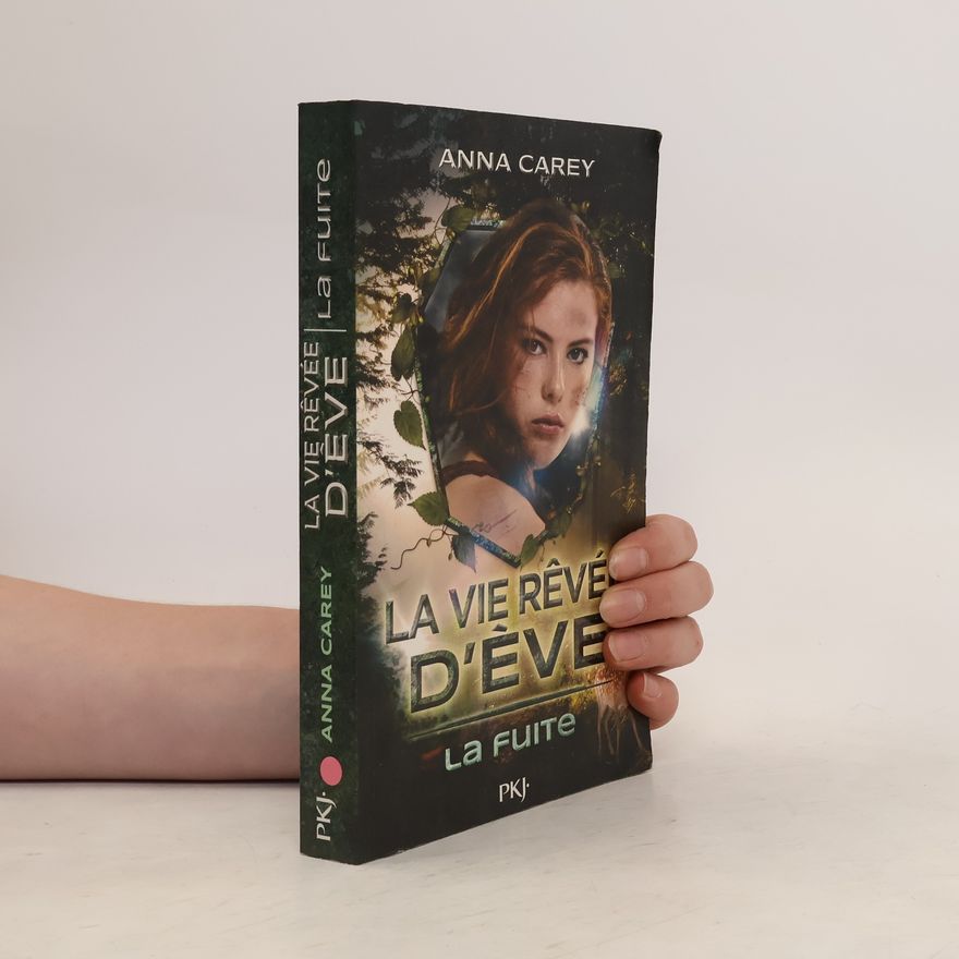 Anna Carey La vie rêvée d'Eve