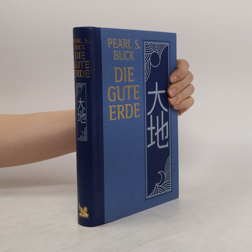 Pearl S. Buck Die gute Erde