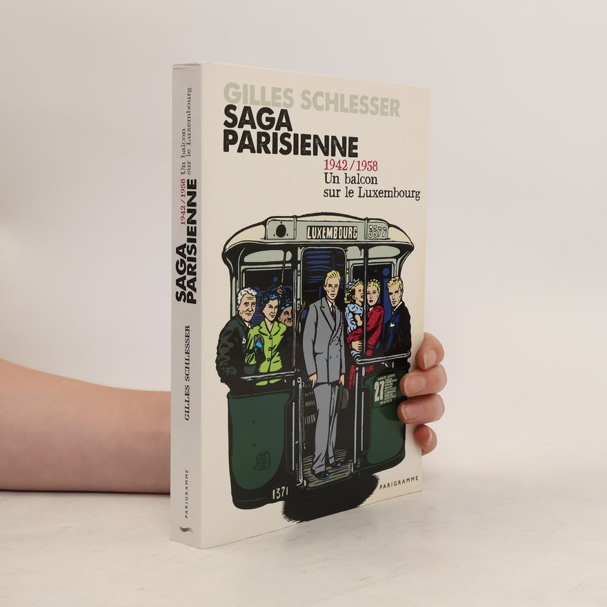 Gilles Schlesser Saga parisienne tome 1