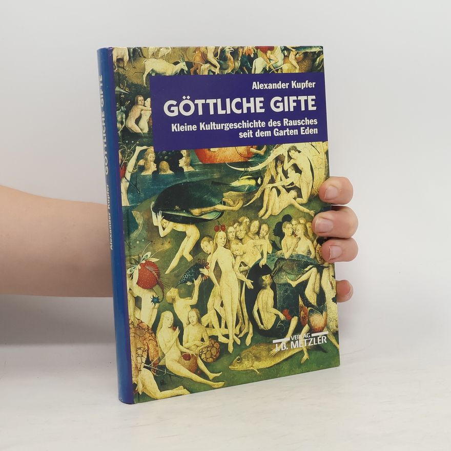 Alexander Kupfer Göttliche Gifte