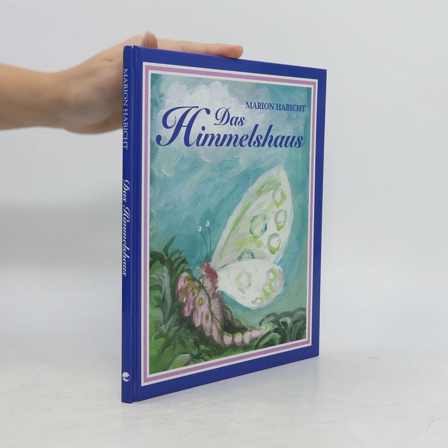 Marion Habicht Das Himmelshaus