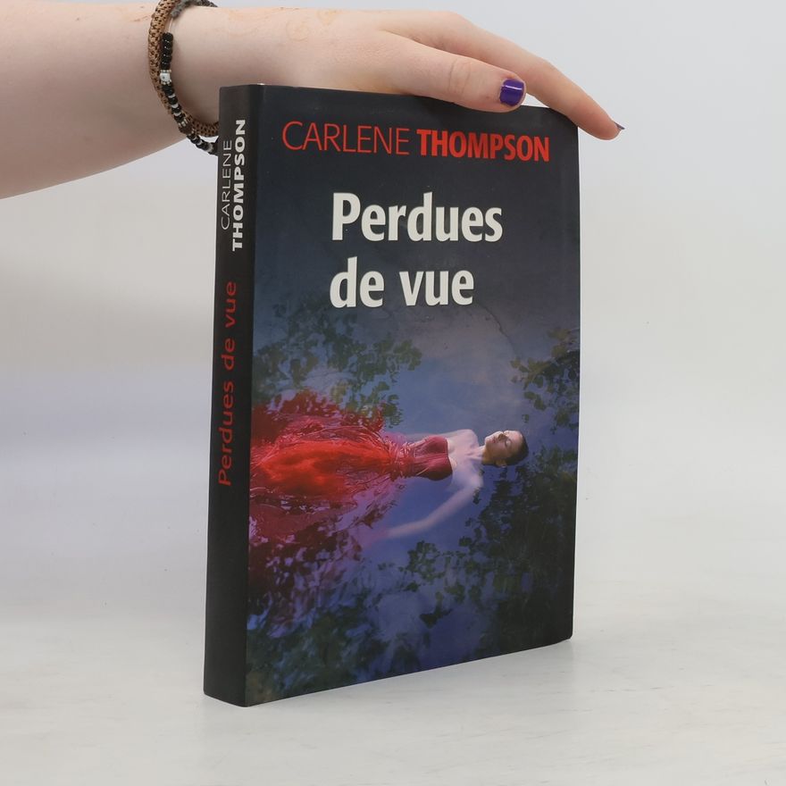 Carlene Thompson Perdues de Vue