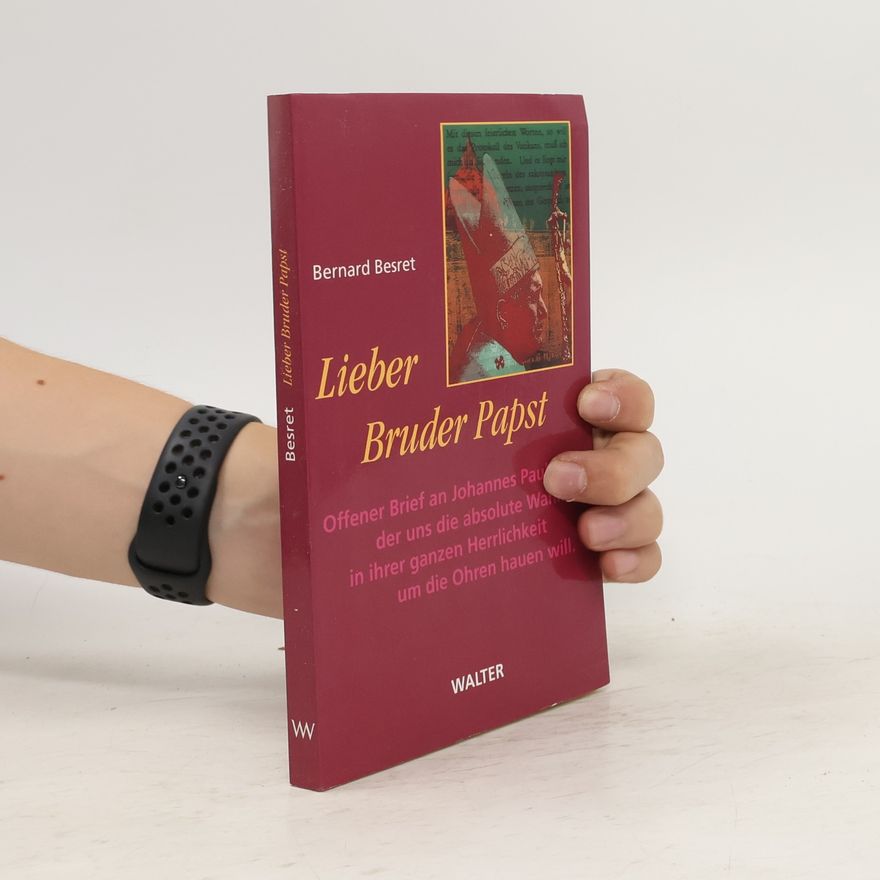Bernard Besret Lieber Bruder Papst