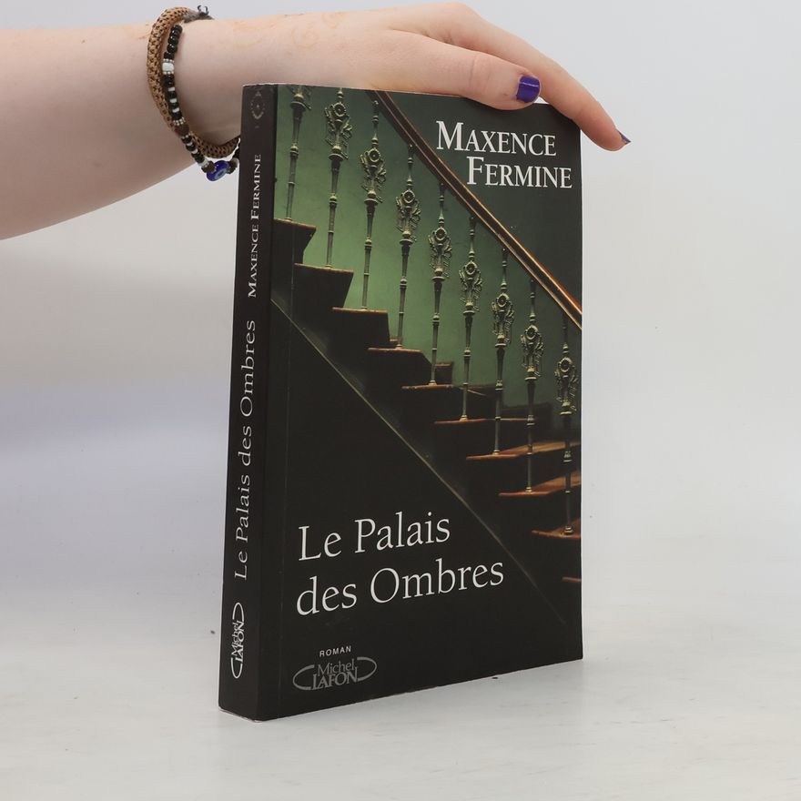 Maxence Fermine Le Palais des Ombres