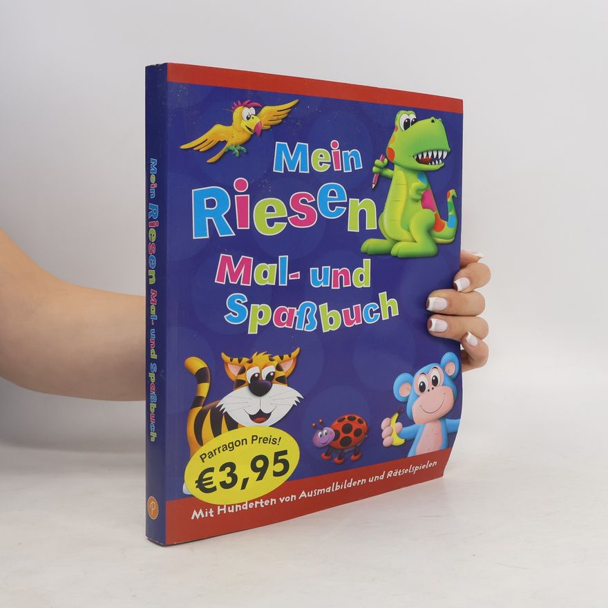 Autorenkollektiv Mein Riesen Mal-und Spassbuch