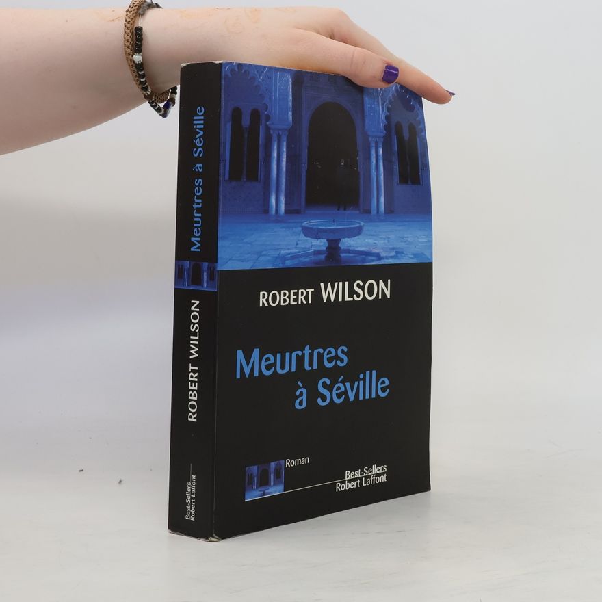 Robert Wilson  Meurtres à Séville