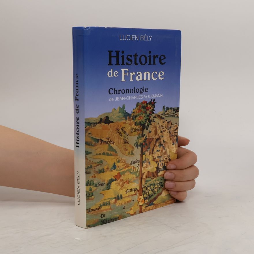 Lucien Bély Histoire de France