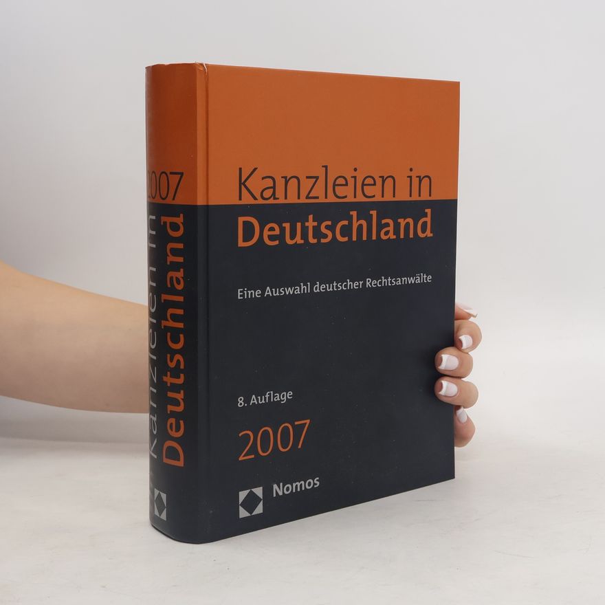 AA.VV. Kanzleien in Deutschland. Eine Auswahl deutscher Rechtsanwälte