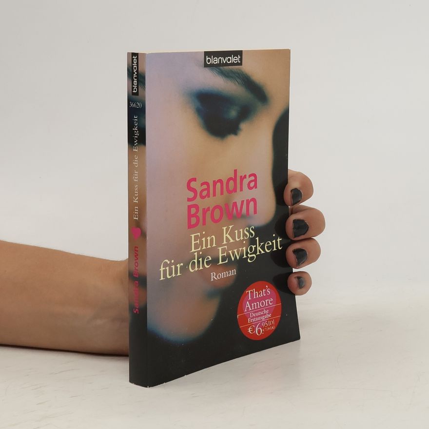 Sandra Brown Ein Kuss für die Ewigkeit