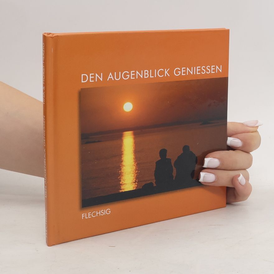 Tina Herzig Den Augenblick geniessen