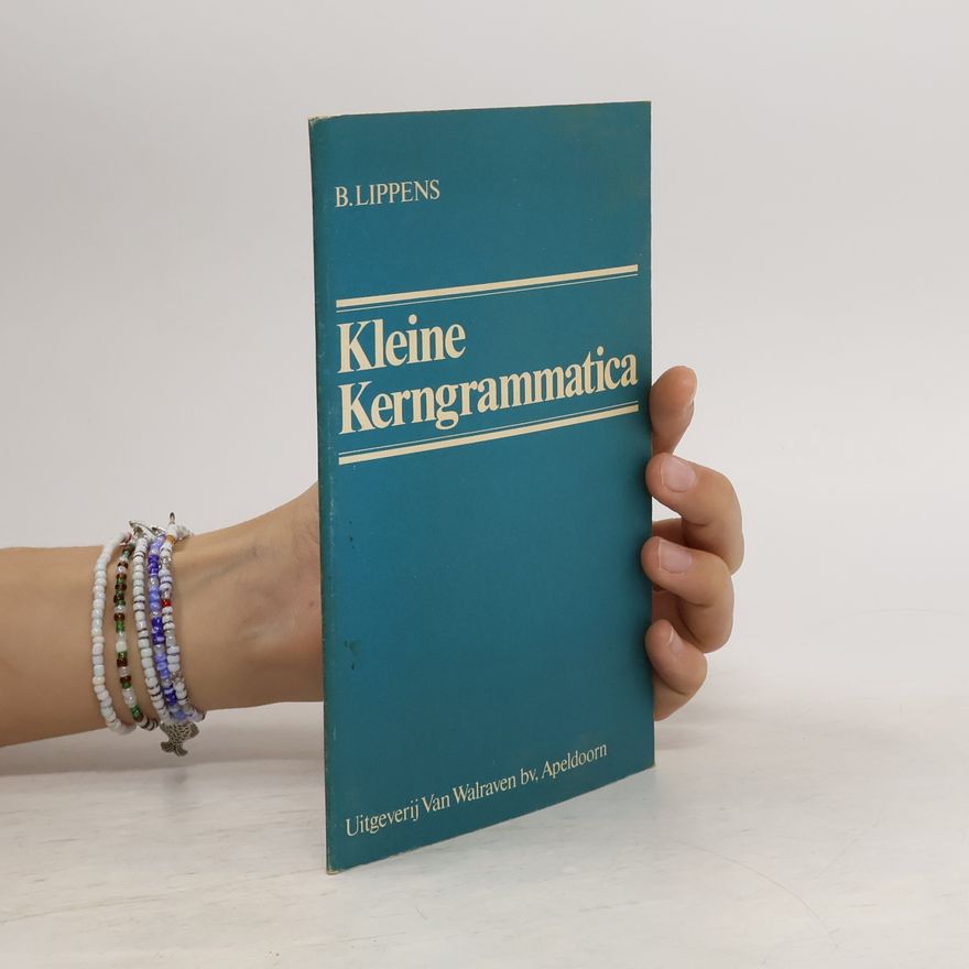 Bernardus Cornelis Lippens Kleine kerngrammatica