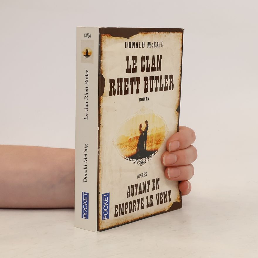 Donald McCaig Le Clan Rhett Butler