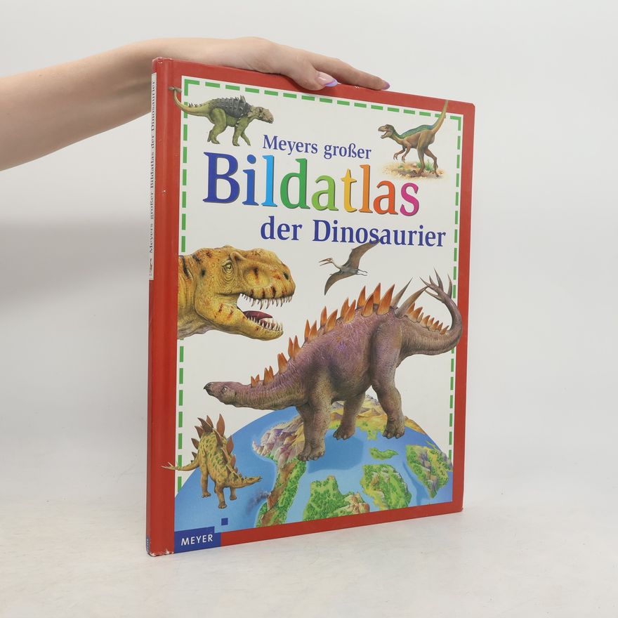 Autorenkollektiv Meyers großer Bildatlas der Dinosaurier