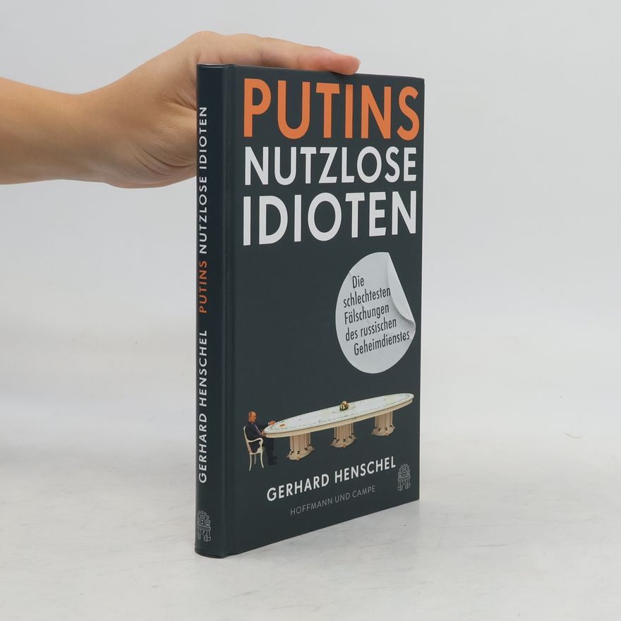 Gerhard Henschel Putins nutzlose Idioten