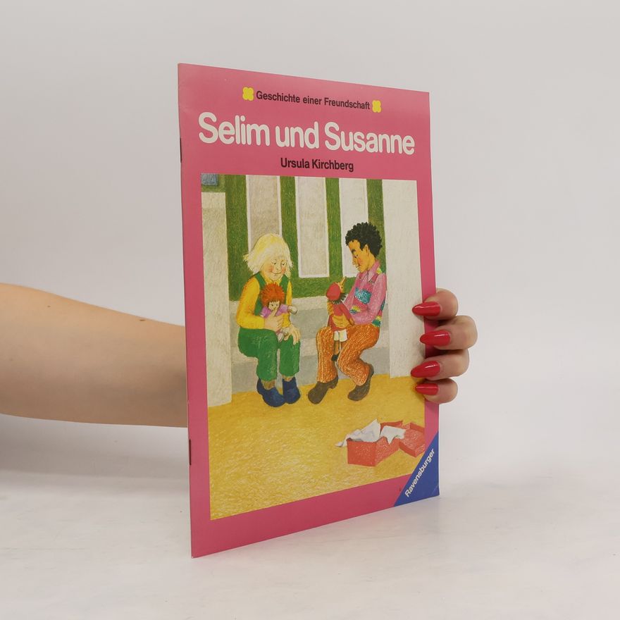 Ursula Kirchberg Selim und Susanne
