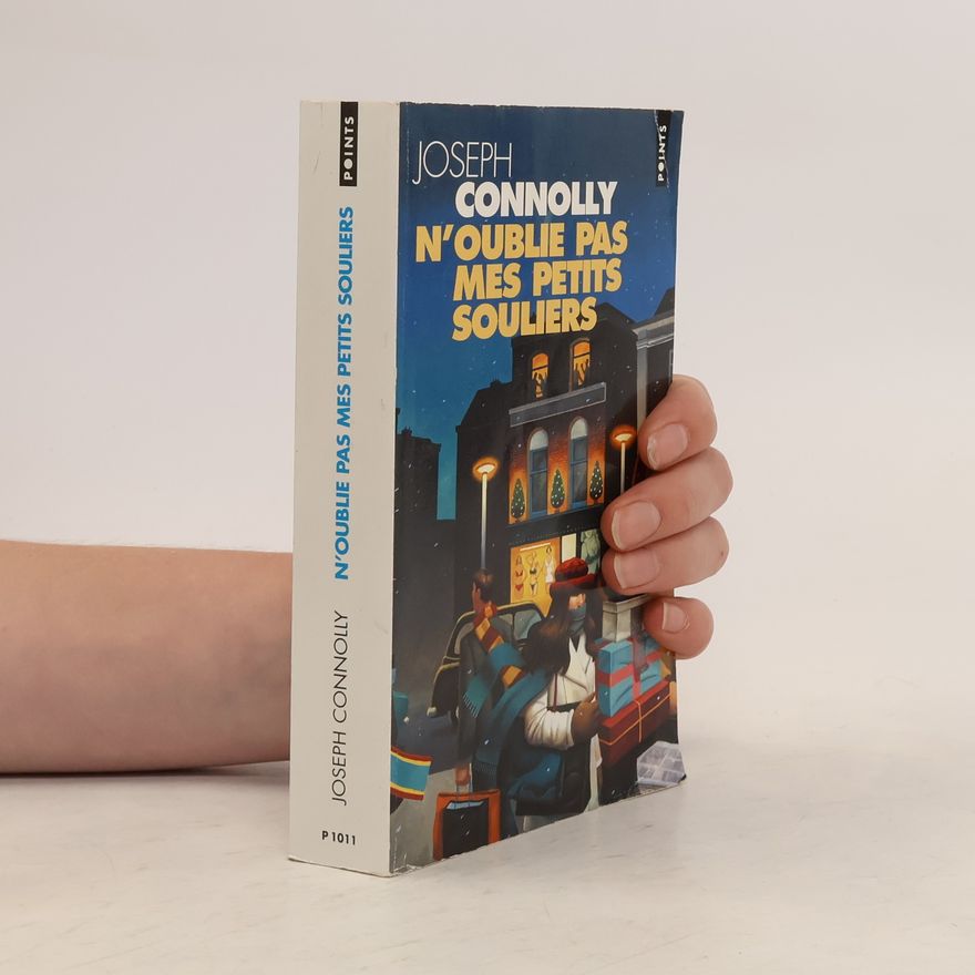 Joseph Connolly N'oublie pas mes petits souliers