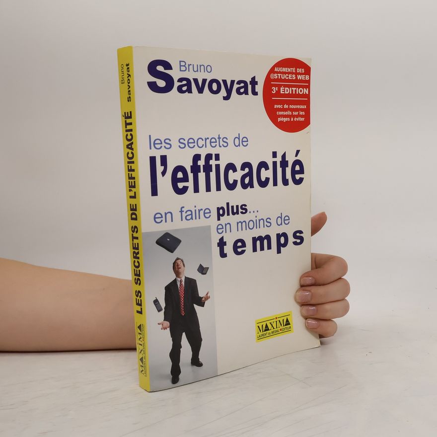 Bruno Savoyat Les secrets de l'efficacité