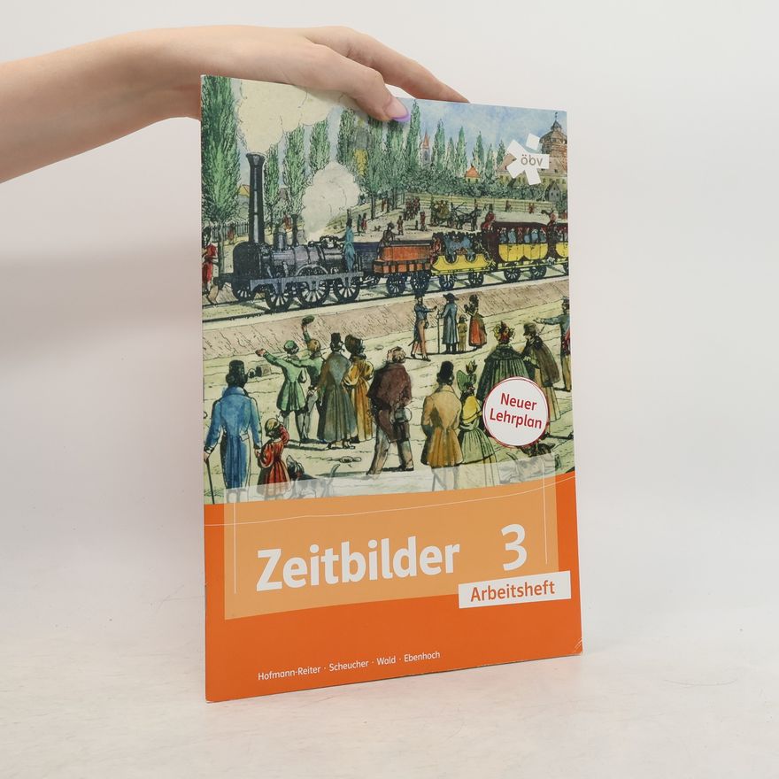 Anton Wald Zeitbilder 3. Arbeitsheft